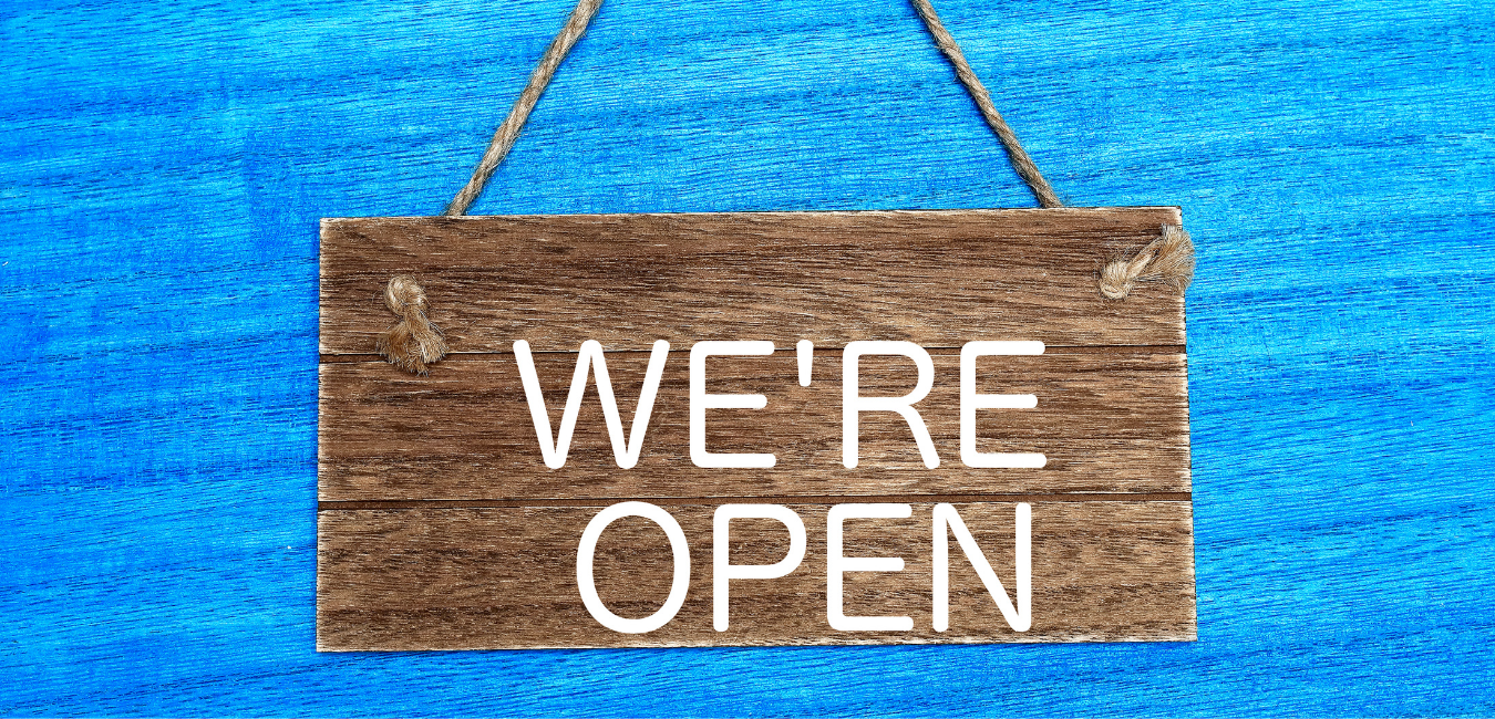 We’re OPEN & We’re Here for YOU!